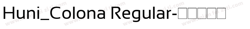 Huni_Colona Regular字体转换